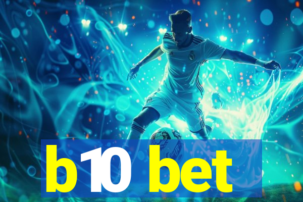 b10 bet